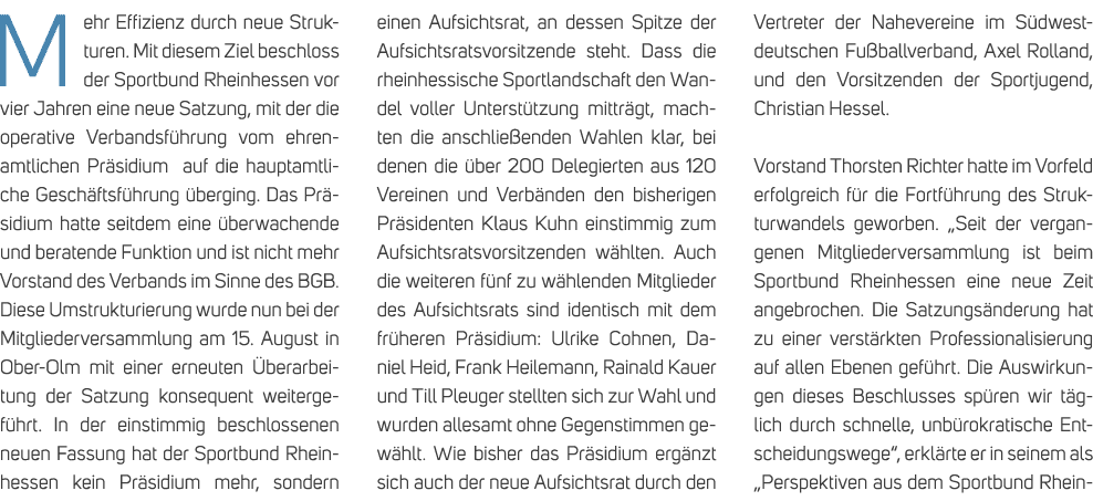 Mehr Effizienz durch neue Strukturen. Mit diesem Ziel beschloss der Sportbund Rheinhessen vor vier Jahren eine neue S...