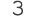 3